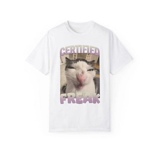 Certified Freak Cat Meme T-Shirt - Hilarious Cat Expression Graphic Tee - Funny Pet Humor Shirt - Cute Kitty Meme Design