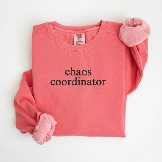 Chaos Coordinator Embroidered Comfort Colors Sweatshirt, Chaos Coordinator Sweater, Comfort Colors Sweater Embroidery, Embroidered Sweatshirt, Comfort Colors EMB