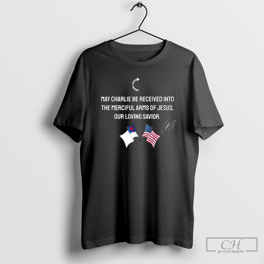 Charlie Be Accepted Into The Compassionate Arms Of Our Loving Savior Jesus Charlie Kirk Signed