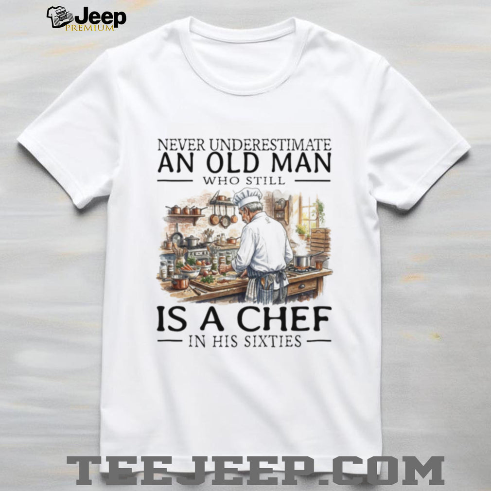 Chef Old Man Sixties Cooking Professional Kitchen Shirt