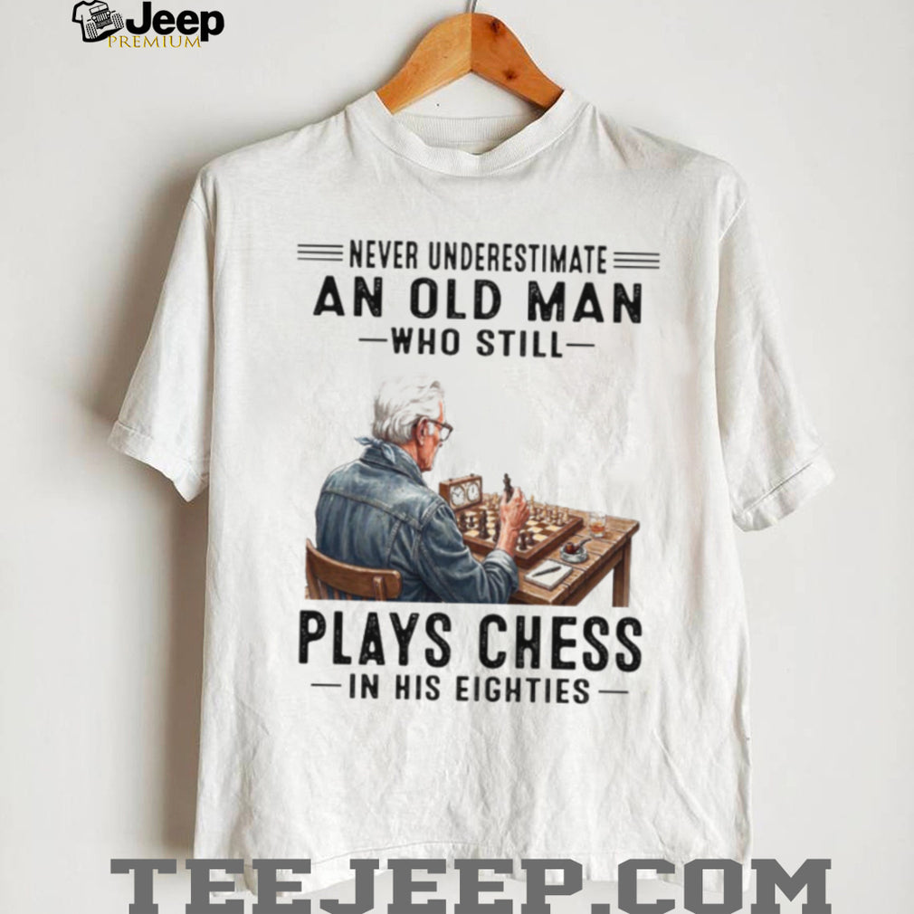 Chess Board Game Old Man Eighties Mind Hobby Shirt