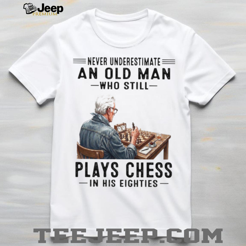 Chess Board Game Old Man Eighties Mind Hobby Shirt