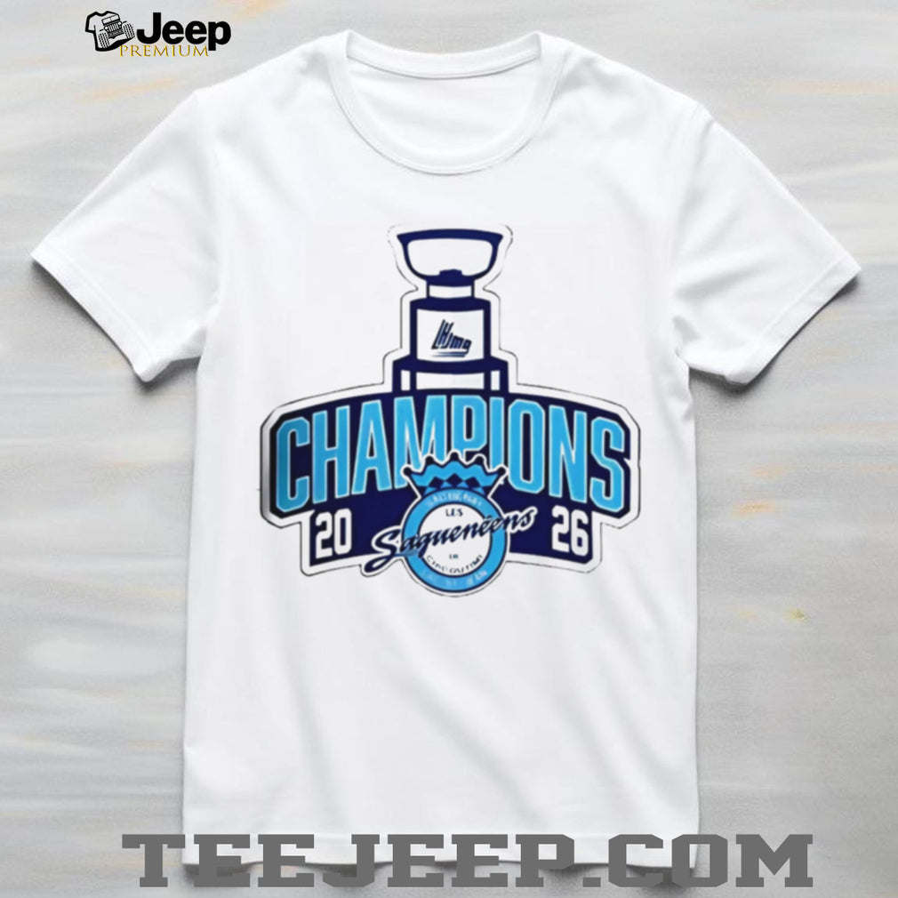 Chicoutimi Sagueneens QMJHL Champions 2026 Hockey T Shirt