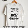 Chihuahua Dog Sleep Better With A Pet Animal Graphic T Shirt