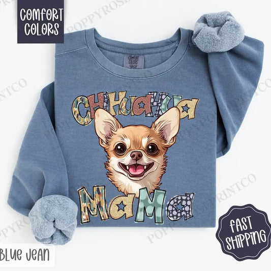 Chihuahua Mama Comfort Colors Sweatshirt, Mama Women's Crewneck, Cute Dog Mom Women's Sweater