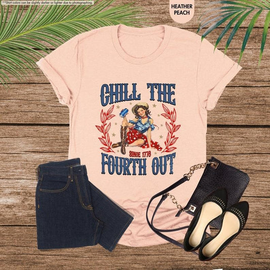 Chill The Fourth Out Shirt, Cute 4th Of July Shirt, American Girl Shirt, Fourth Of July Shirt For Women,Vintage Vibes Independence Day Shirt Hoodie, T-shirt and sweater