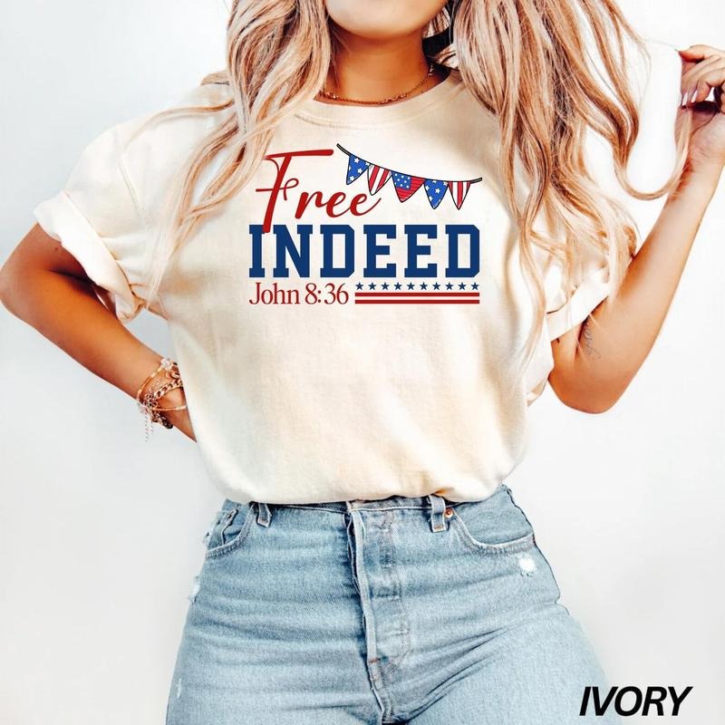 Christian 4th of July Patriotic Comfort Colors T-Shirt, Free Indeed John 8:36 Independence Day T-Shirt, Bible Verse July 4th Tee