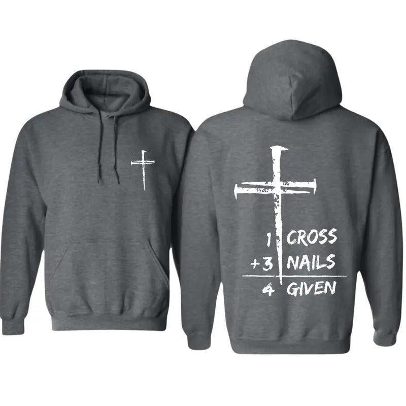 Christian Faith Hoodie - 1 Cross 3 Nails 4 Given Forgiveness Message, Ideal Boyfriend Gift for Men - Menswear,...