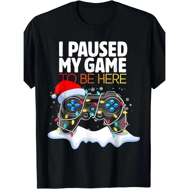 Christmas "I Paused The Game And Came Here" Funny Game T-shirt Made in USA