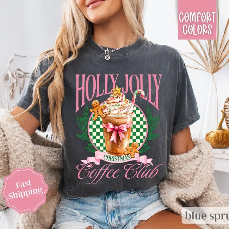 Christmas Coffee Club Shirt Comfort Colors Holiday Tshirt, Holly Jolly Christmas Tee, Women's Holiday Tee