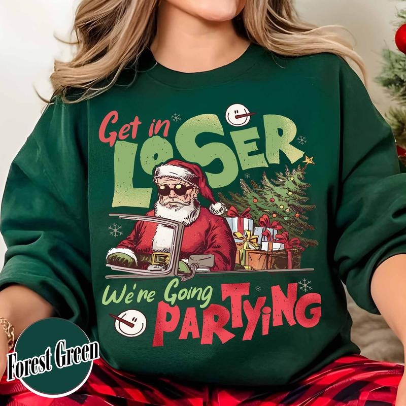 Christmas Party Sweatshirt, Get in Loser Christmas Shirt, Retro Christmas Shirt, Vintage Santa Shirt, Funny Retro 90s Shirt, Christmas Squad Shirt