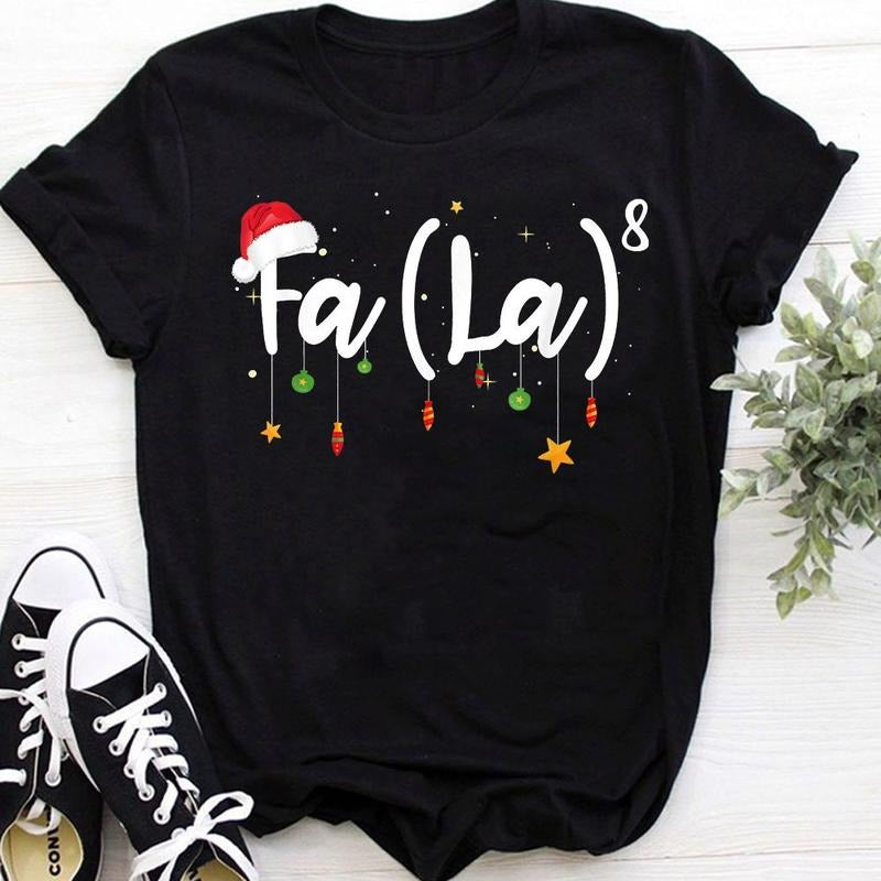 Christmas Shirt Christmas Party Shirt Christmas Gift Christmas Party Gift Fa La8 Funny Christmas Santa Fa La Math Gift Tshirt