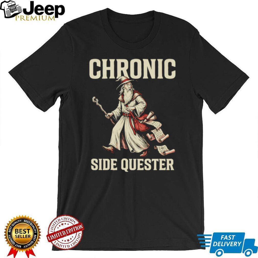 Chronic Side Quester Wizard Fantasy RPG Gaming Vintage Distressed Men Women Fans T Shirt