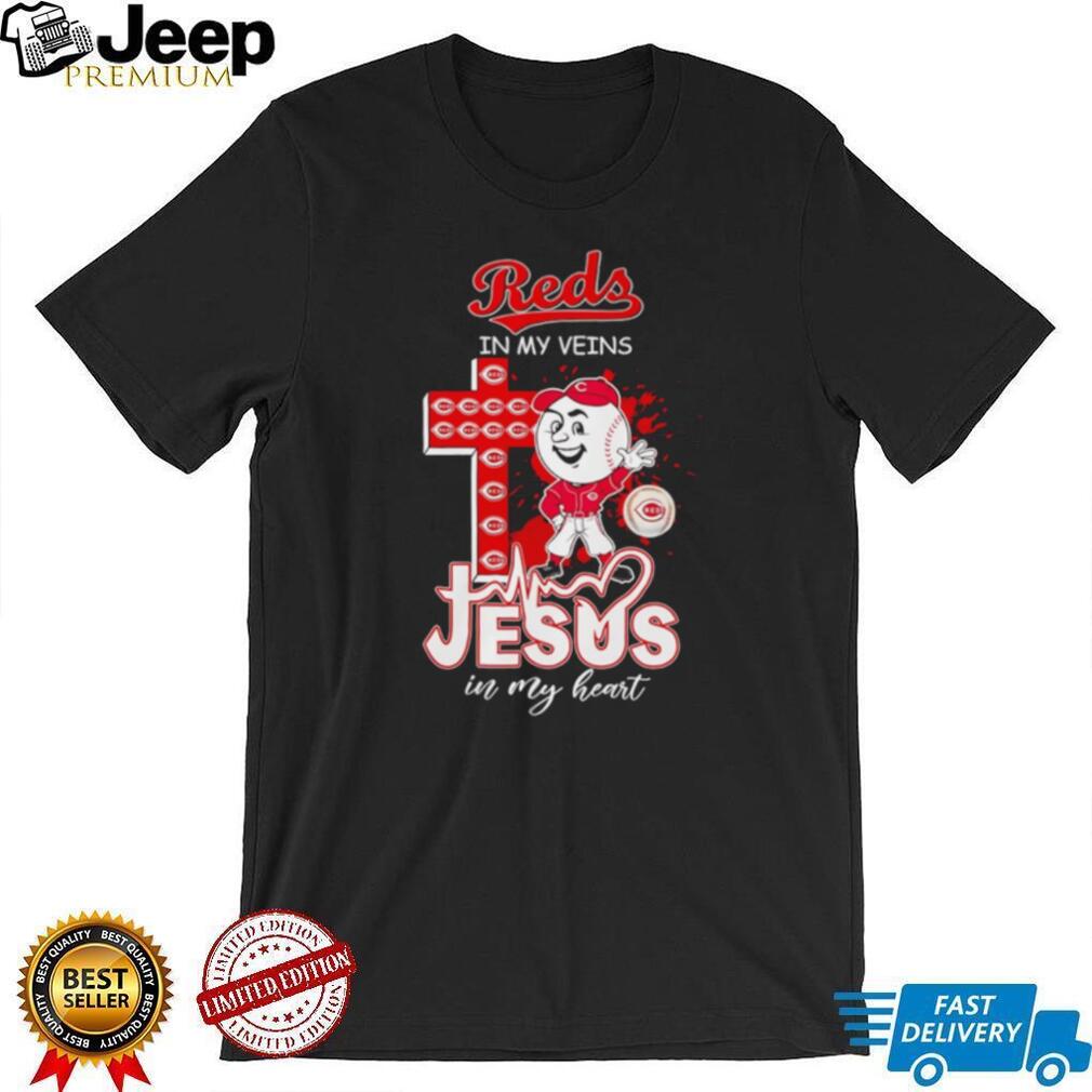 Cincinnati Reds In My Veins Jesus In My Heart Baseball Fan Religious T Shirt