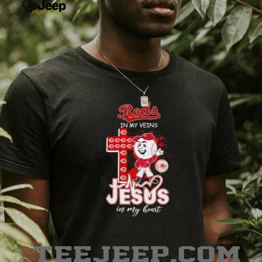 Cincinnati Reds In My Veins Jesus In My Heart Baseball Fan Religious T Shirt