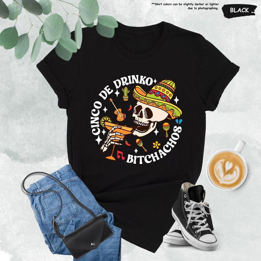 Cinco De Drinko Bitchachos Shirt Cinco De Mayo Skeleton Tee Mexican Fiesta Gift Mexican Holiday Mexico Travelmexican Partyfestival Tee  T-shirt, sweater and Hoodie