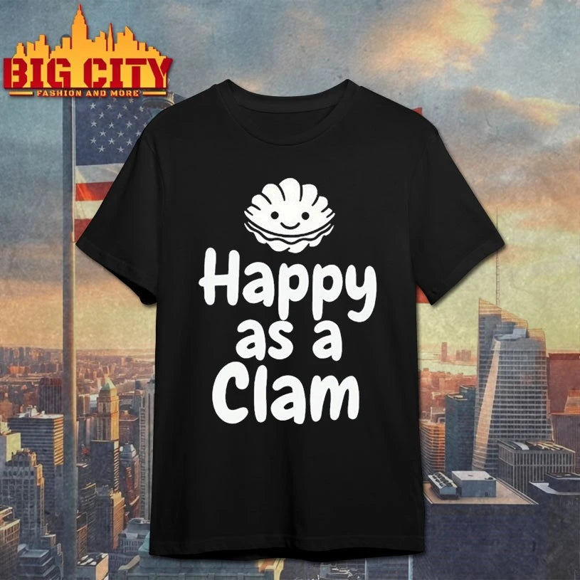 Clam Happy as a clam shirt