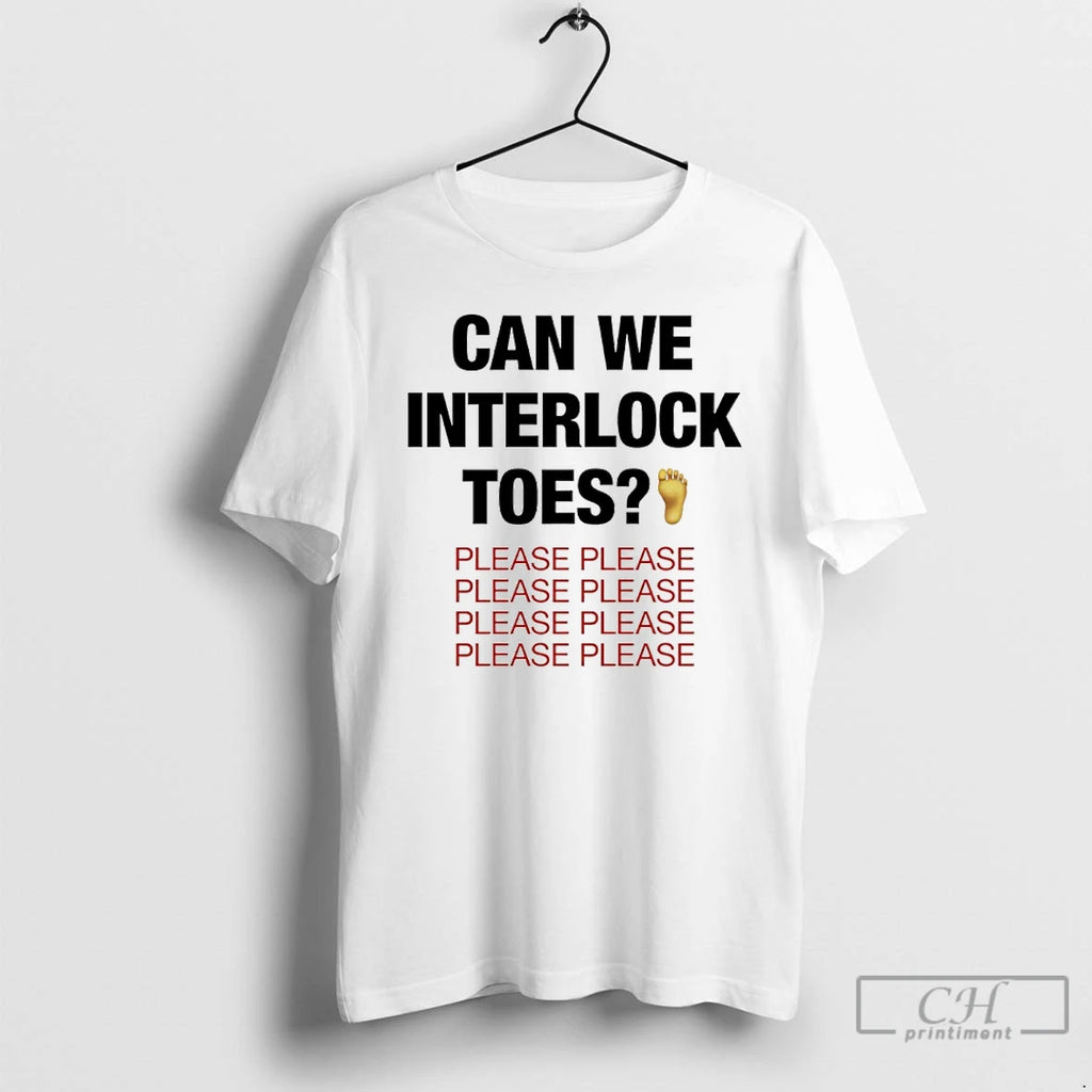 Classic Can We Interlock Toes Please