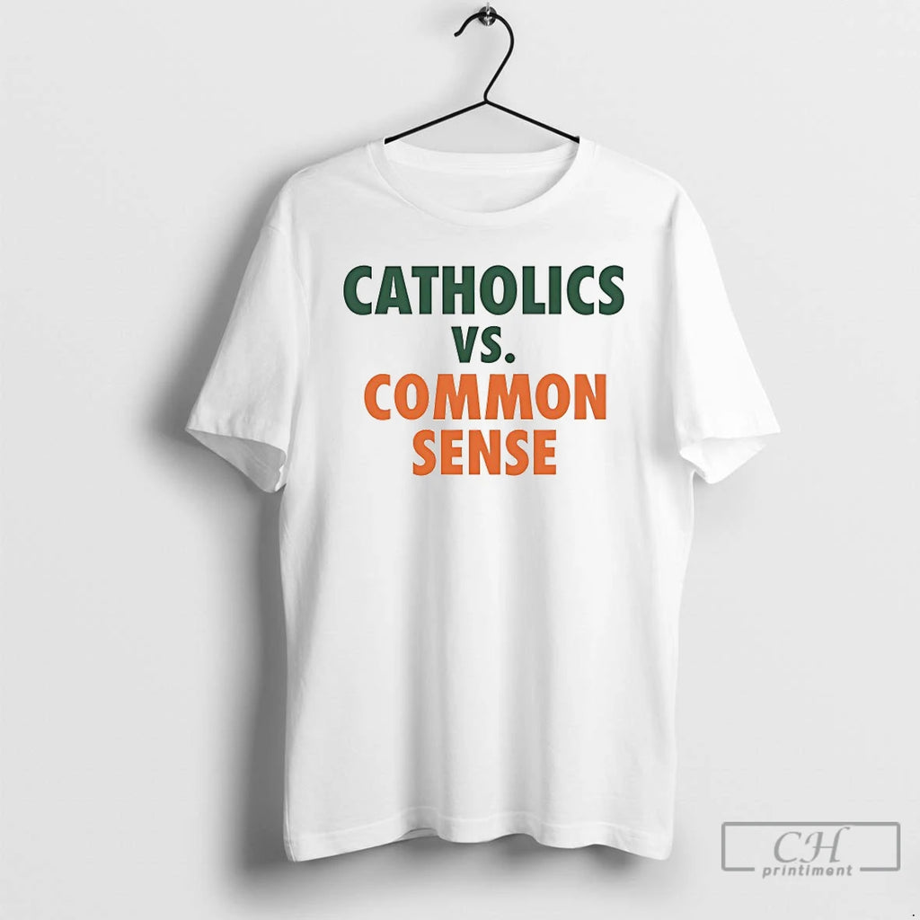 Classic Catholics Vs Common Sense