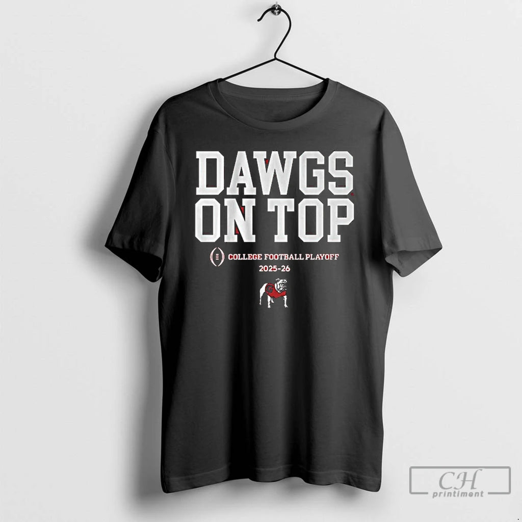 Classic Georgia Football 2025 Cfp Dawgs On Top Slogan