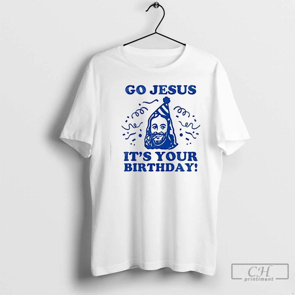 Classic Go Jesus Its Your Birthday Graphic
