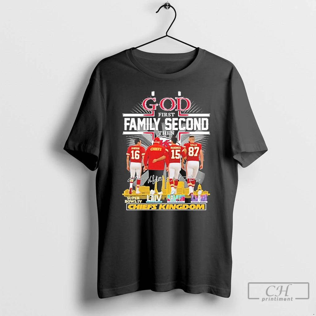 Classic God First Family Second Then Kansas City Chiefs Signature