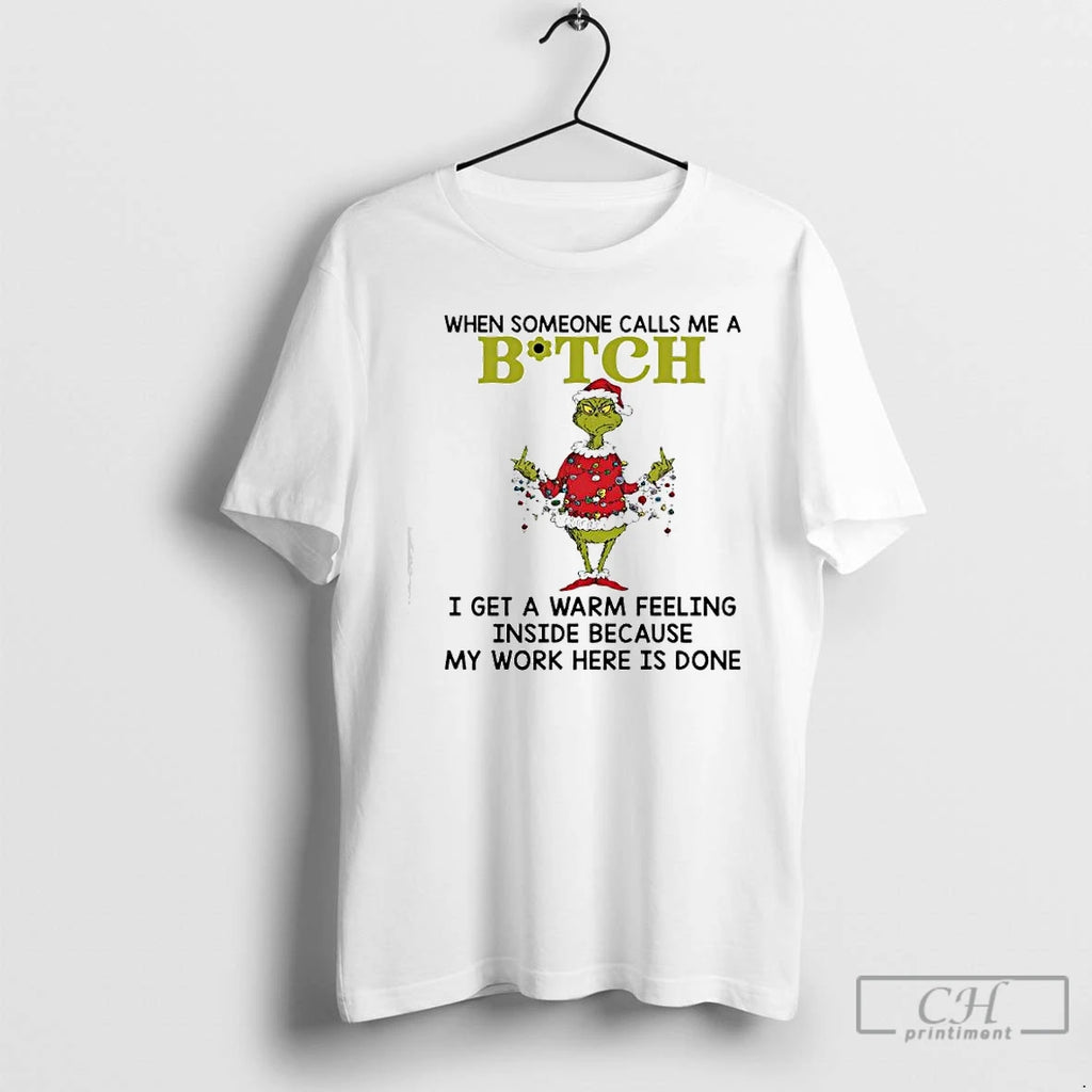 Classic Grinch Lights When Someone Calls Me A Bitch I Get A Warm Feeling Inside
