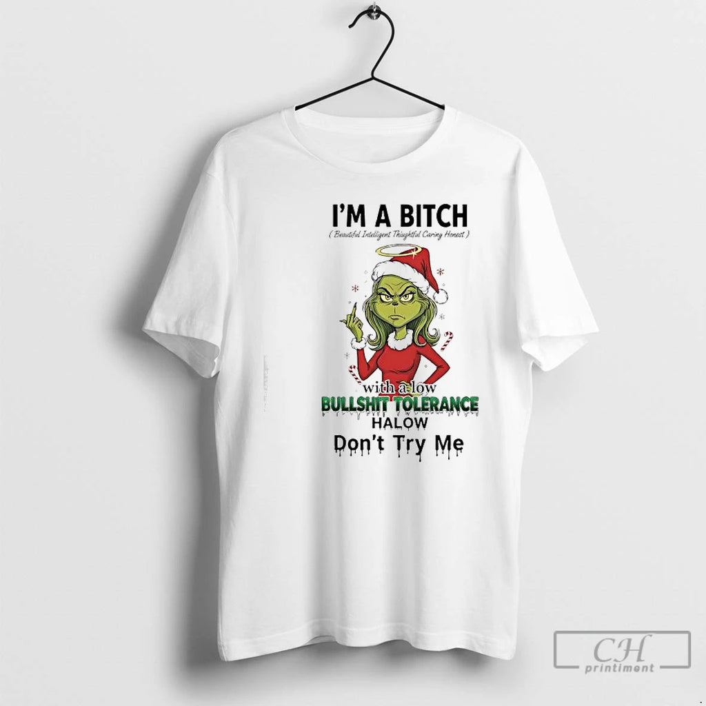 Classic Grinch Xmas With A Low Bullshit Tolerance Www Halow Dont Try Me T Shirts