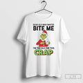 Classic Grinch Dear Old Man Winter Bite Me Im Too Old For Crap Christmas