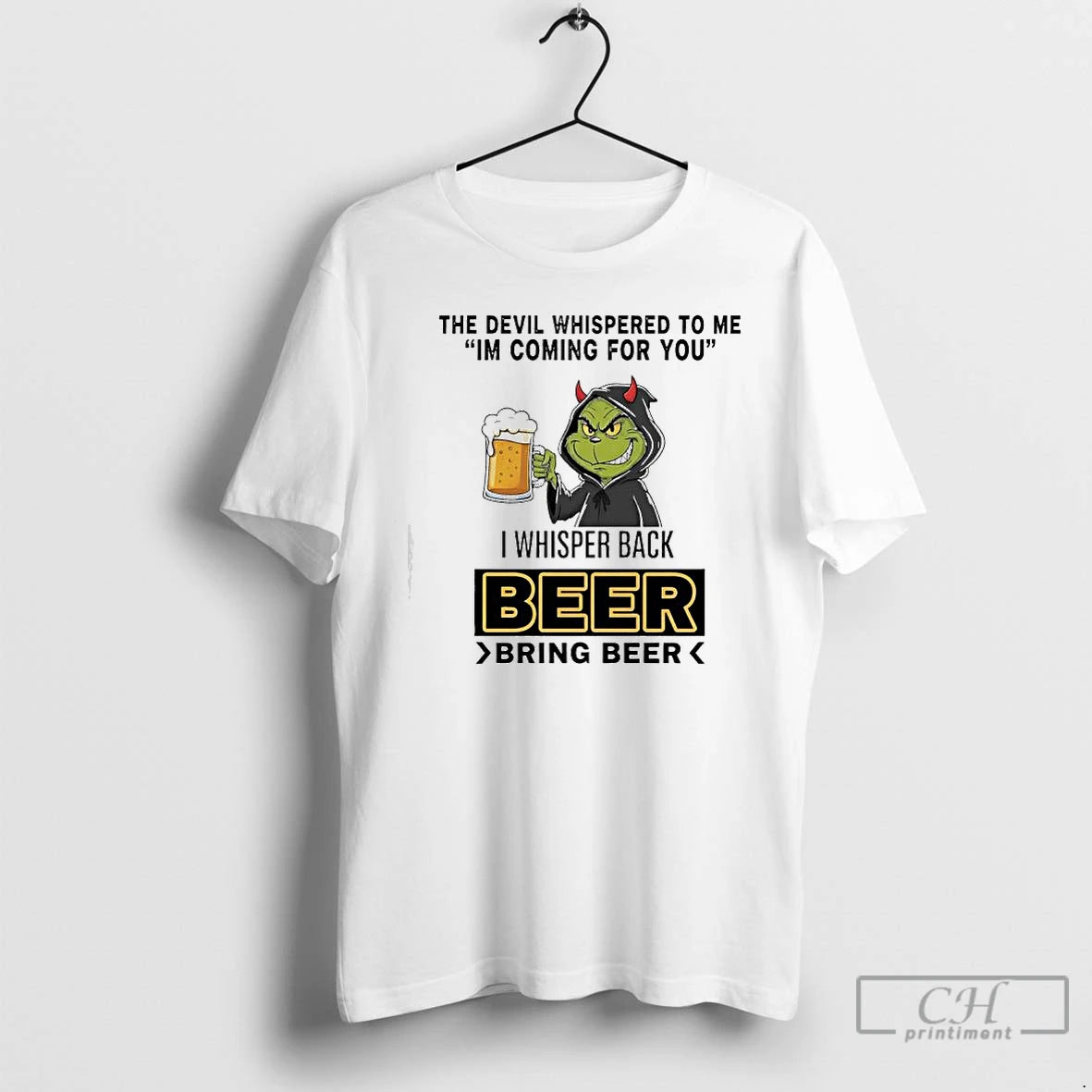 Classic Grinch The Devil Whispered To Me Im Coming For You I Whisper Back Beer T-Shirts, Hoodie, Sweatshirt | WearSparks.com