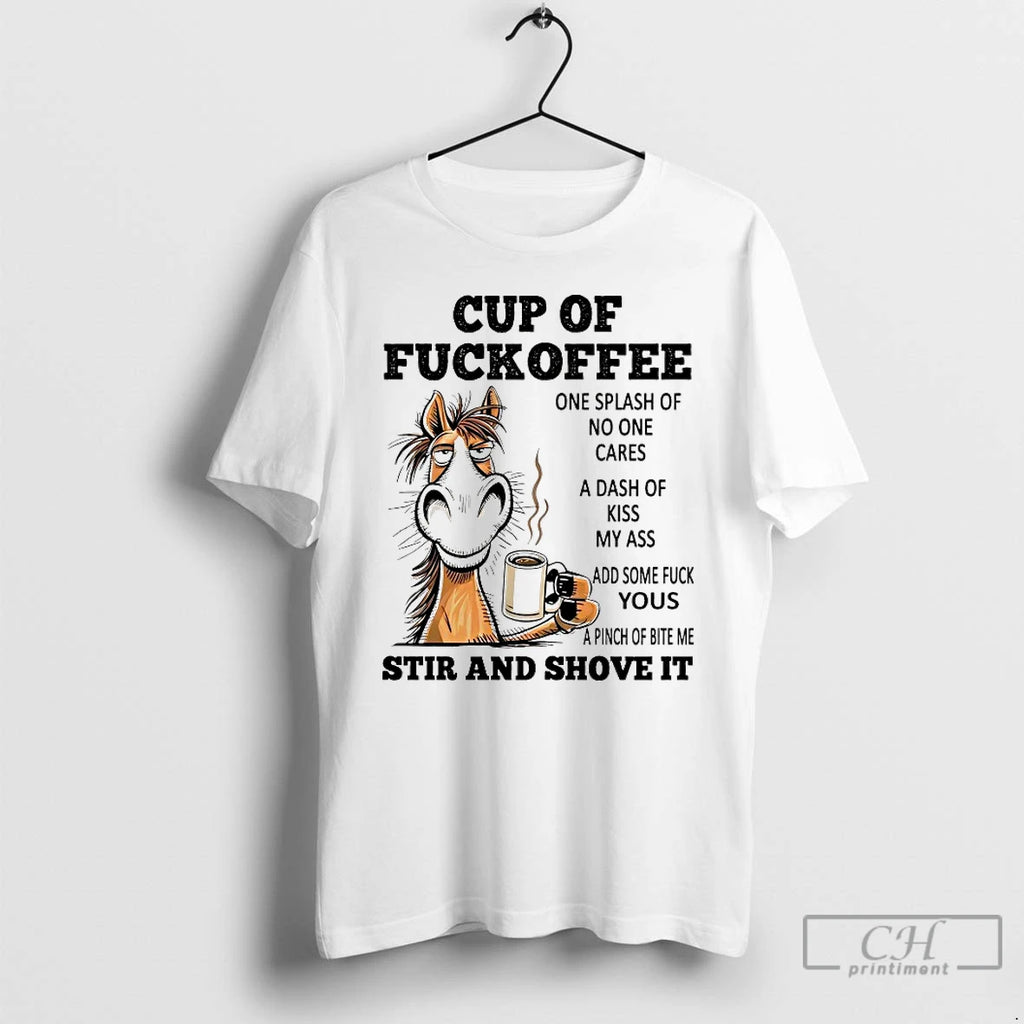 Classic Horse Cup Of Fuckoffee One Splash Of No One Cares