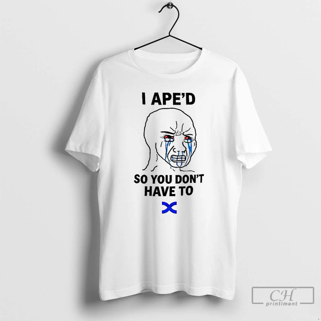 Classic I Aped So You Dont Have To