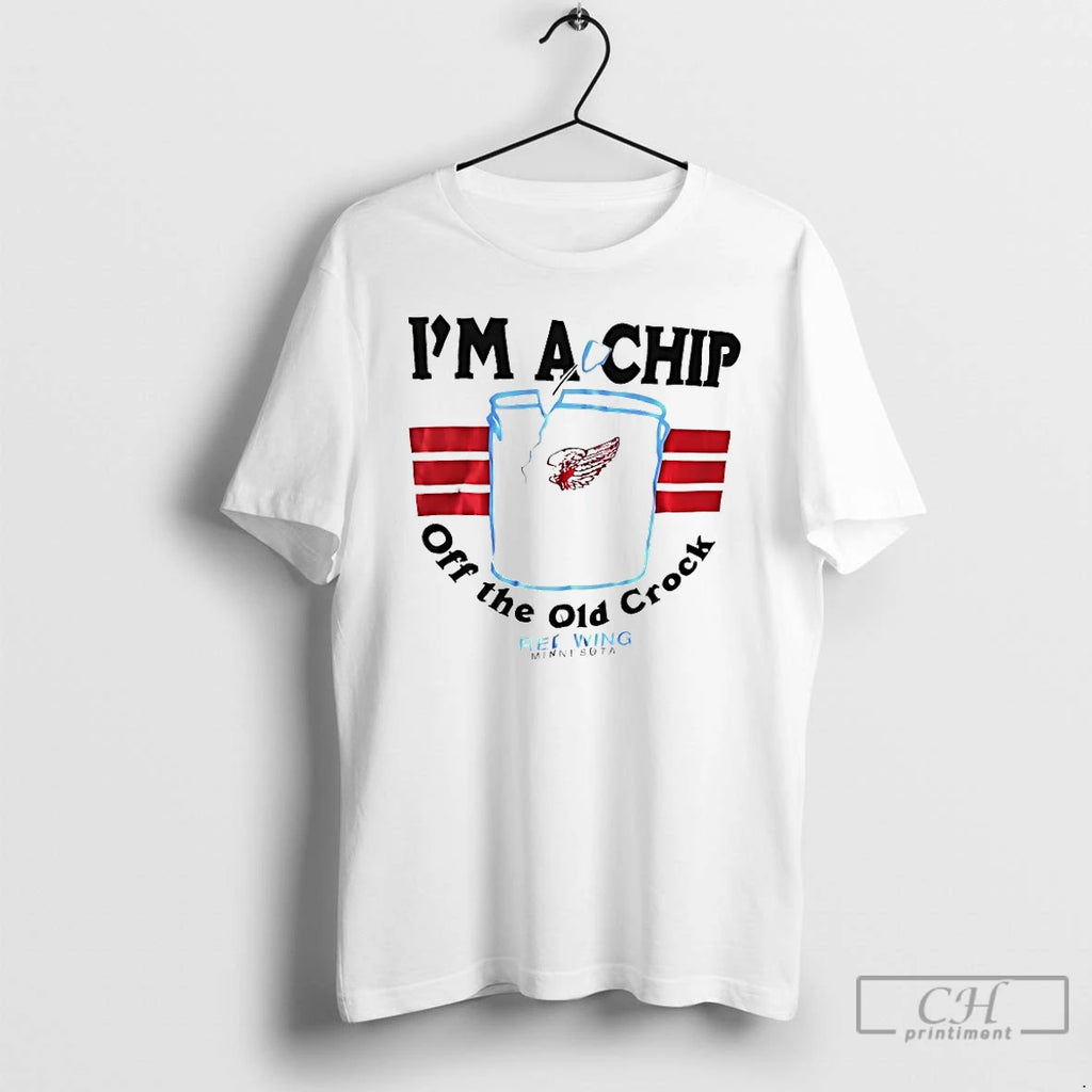 Classic Im A Chip Off The Old Crock Red Wing Minnesota