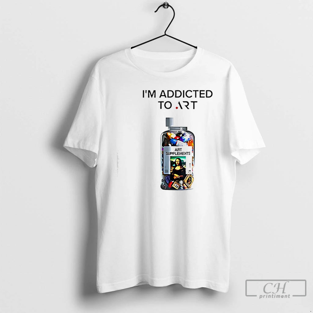Classic Im Addicted To Art