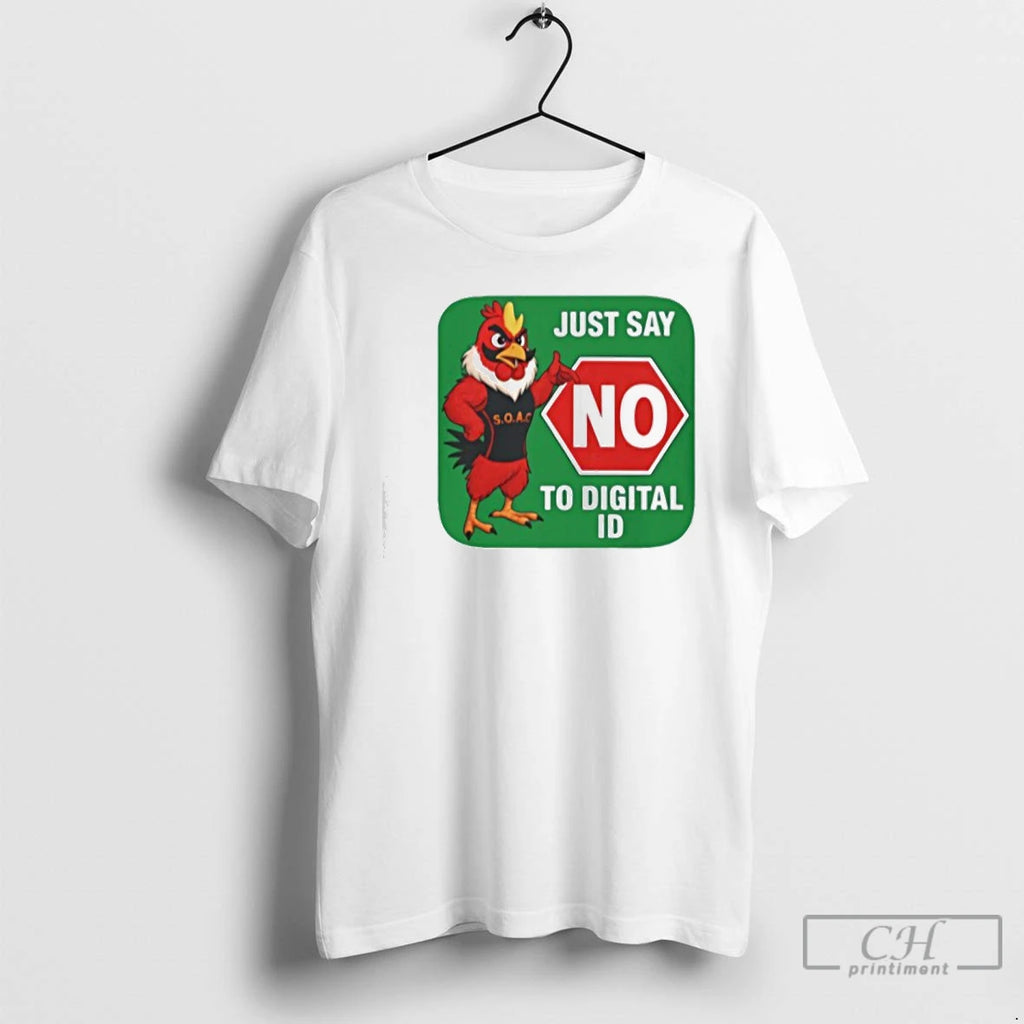 Classic Just Say No To Digital Id