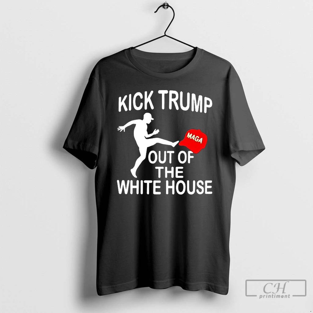 Classic Kick Trump Out Of The White House Maga