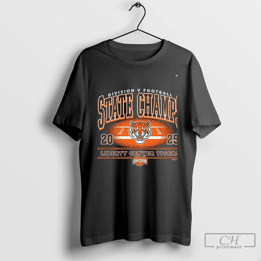 Classic Liberty Center Tigers 2025 Football D5 State Champions Chriast T-Shirts, Hoodie, Sweatshirt | WearSparks.com