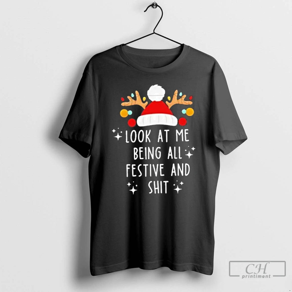 Classic Look At Me Being All Festive And Shit Christmas