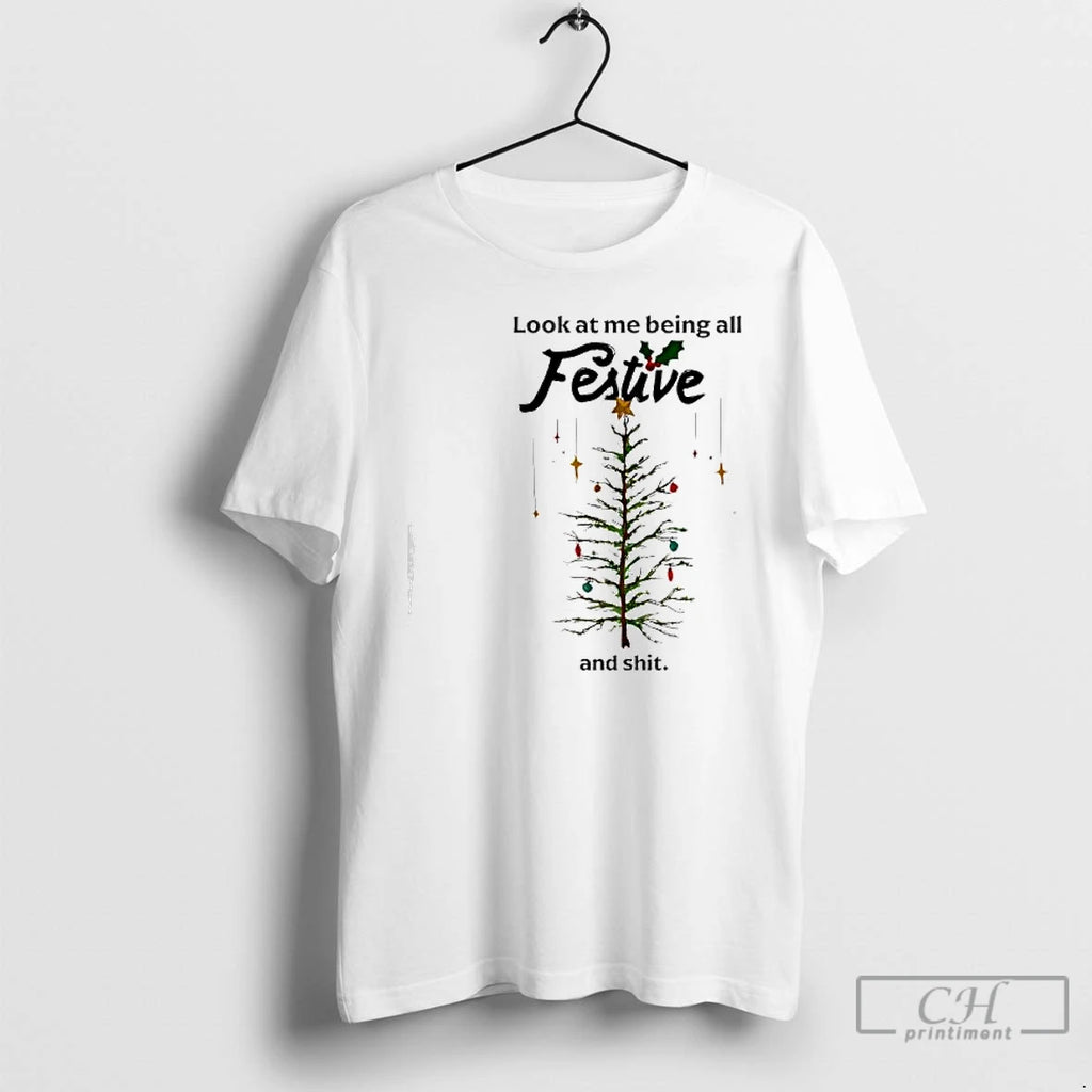 Classic Look At Me Being All Festive And Shit Merry Christmas Tree T Shirts Sweater