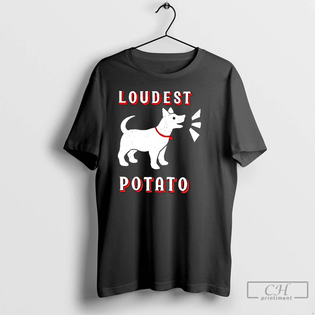 Classic Loudest Potato Dog