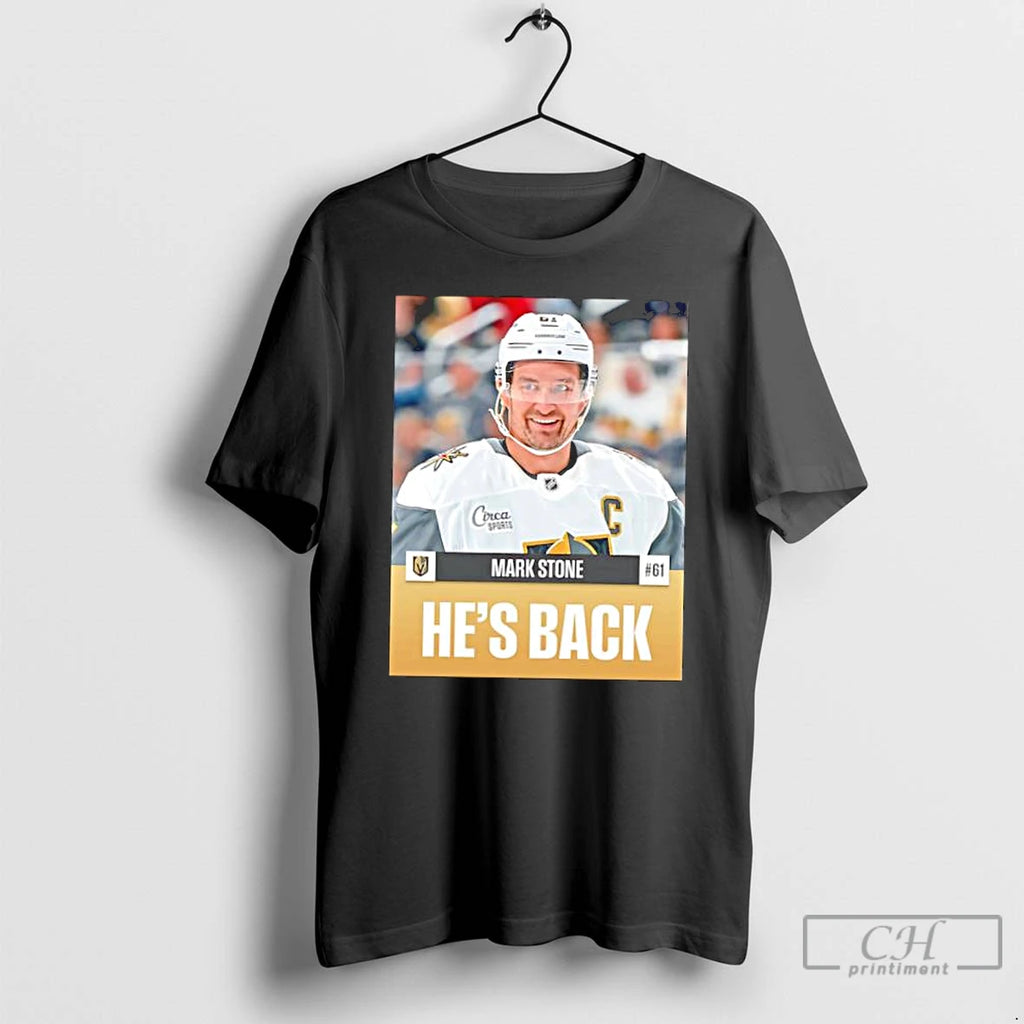 Classic Mark Stone Hes Back Vegas Golden Knights Stylish