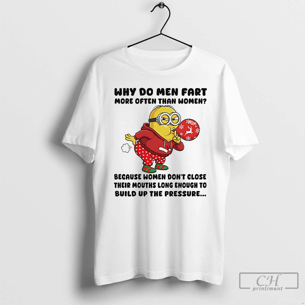 Classic Minion Why Do Men Fart More Often Than Women Christmas