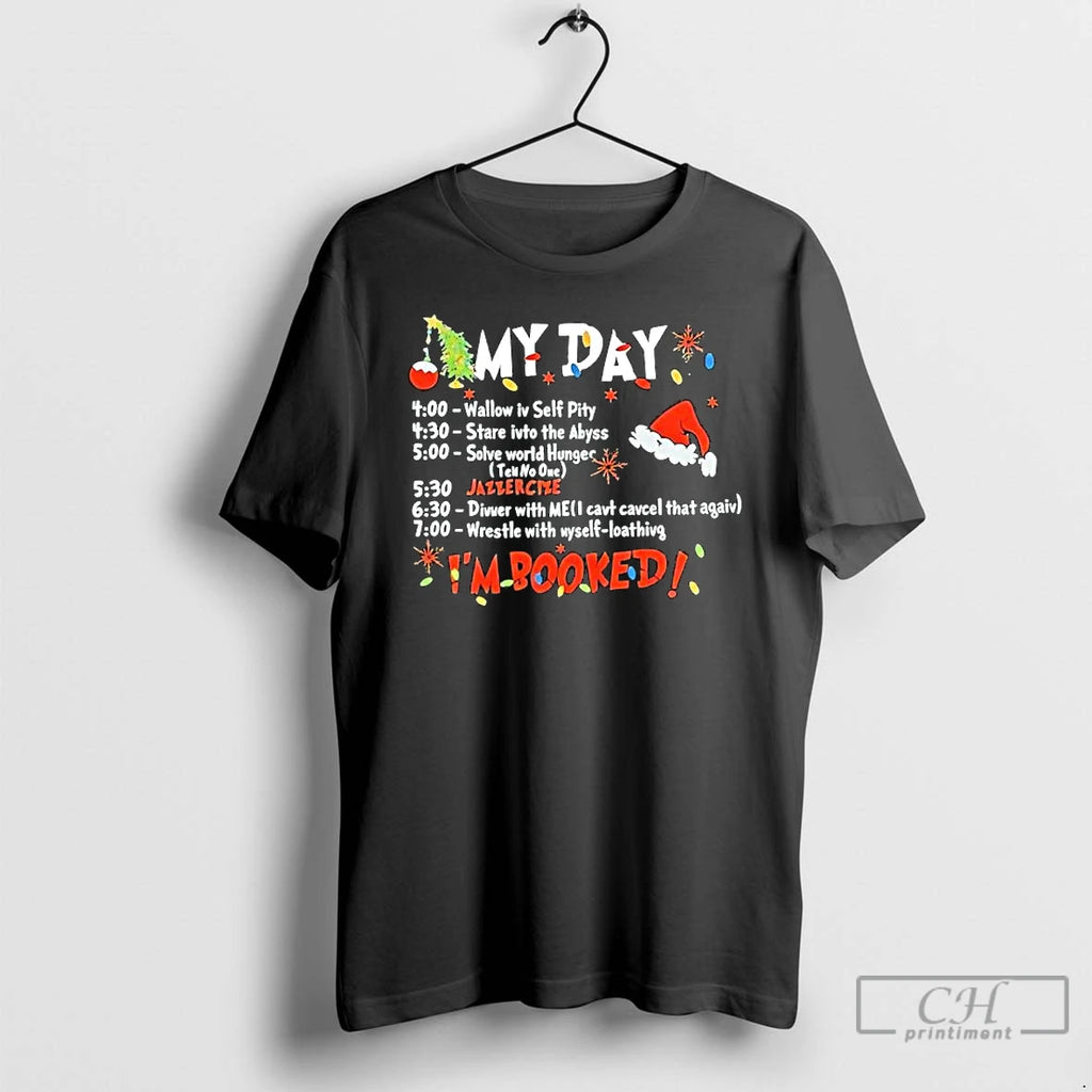 Classic My Day Im Booked Christmas
