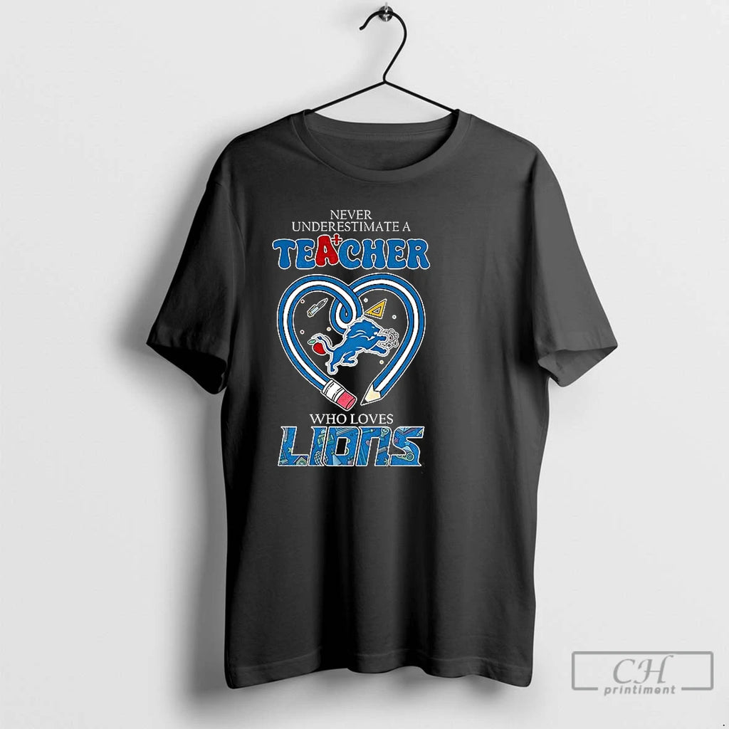 Classic Never Underestimate A Teacher Who Loves Detroit Lions