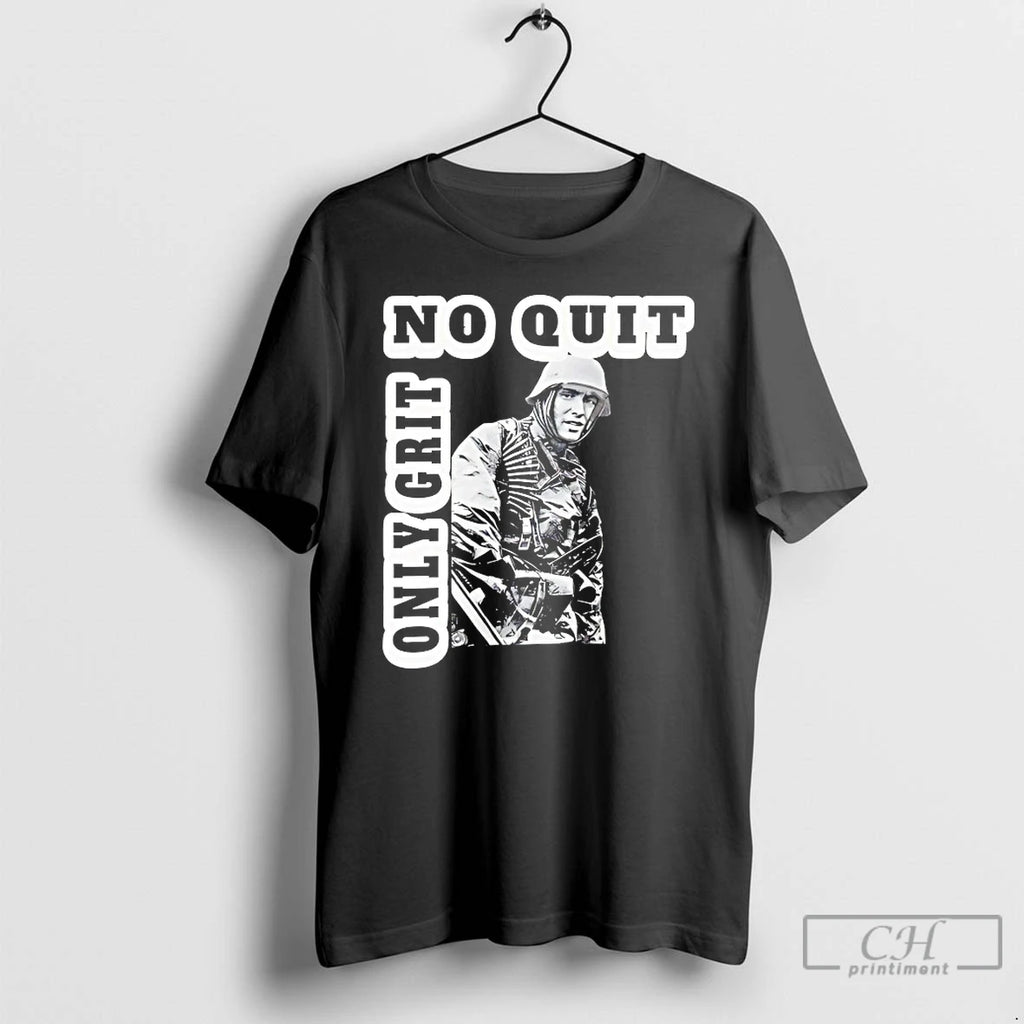 Classic No Quit Only Grit