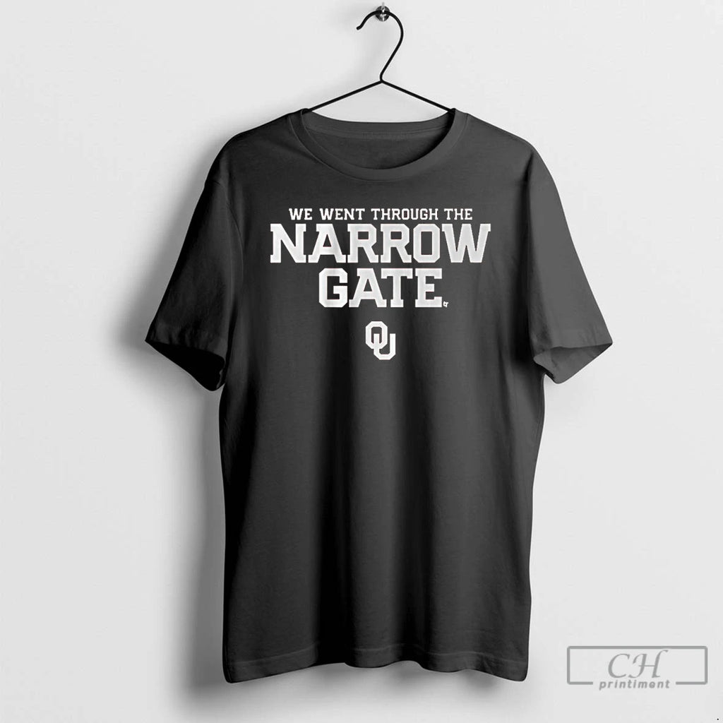 Classic Oklahoma Sooners We Want Through The Narrow Gate