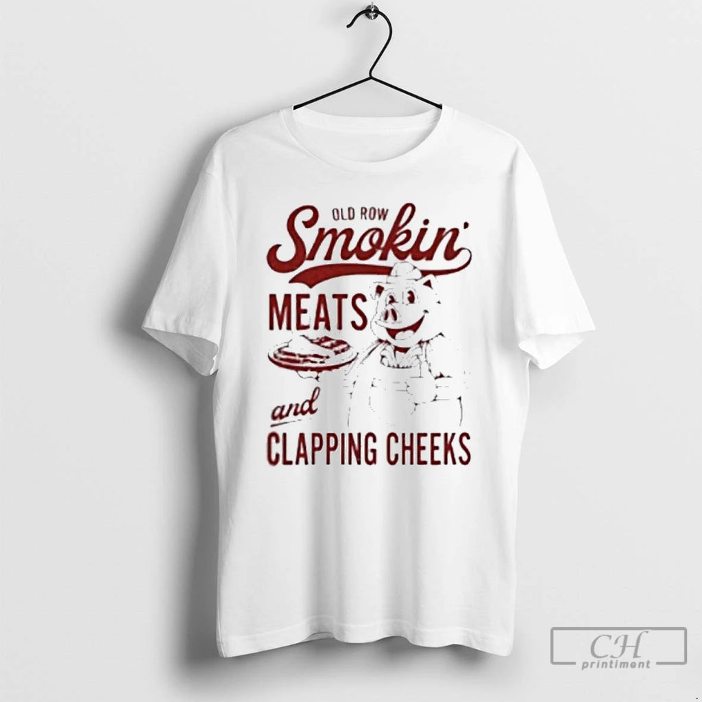 Classic Old Row Smokin Meats And Clapping Cheeks