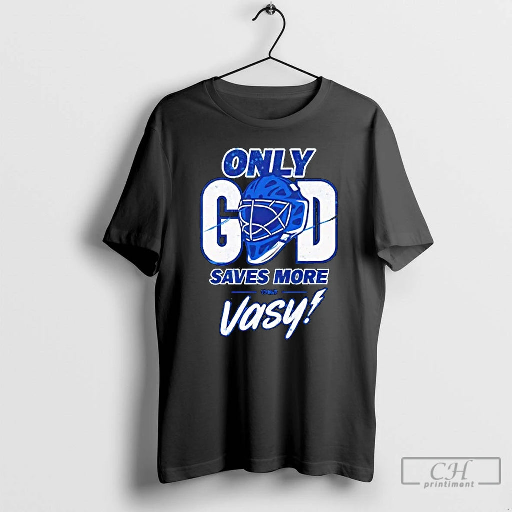 Classic Only God Saves More Than Vasy Tampa Bay Football