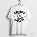 Classic Only Wod Can Judge Me