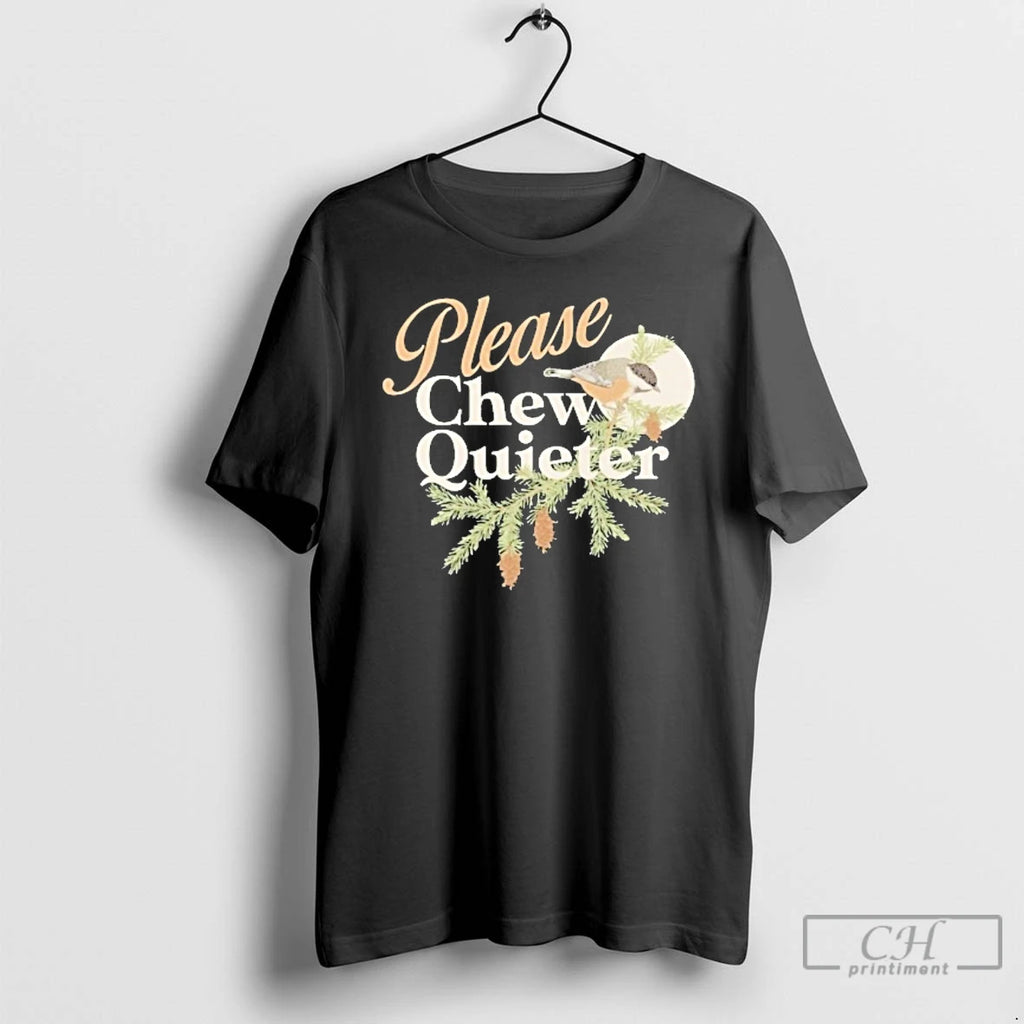 Classic Please Chew Quieter